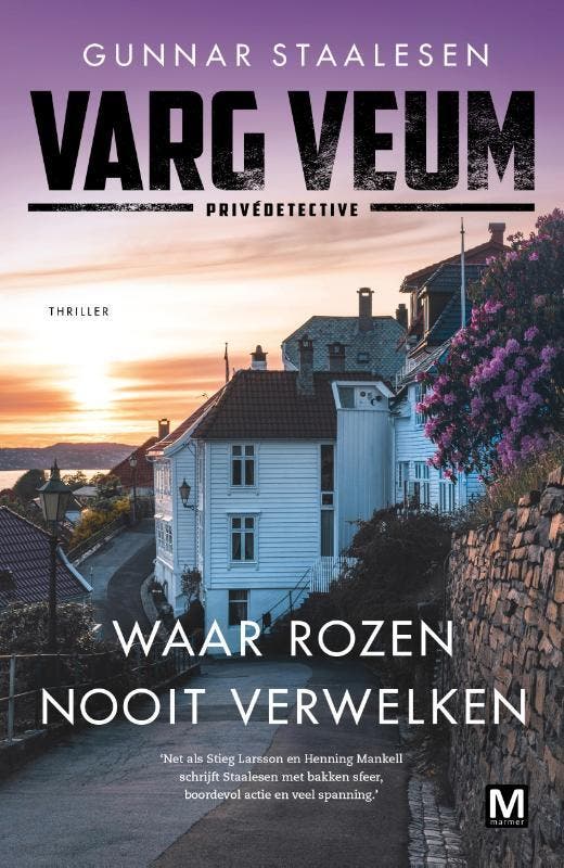 Waar rozen nooit verwelken / Varg Veum 9789460686009, Boeken, Thrillers, Zo goed als nieuw, Verzenden