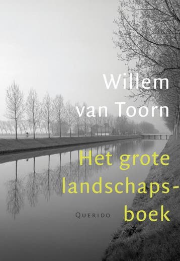 Het grote landschapsboek - Willem van Toorn 9789021438993, Verzenden, Zo goed als nieuw, Willem van Toorn