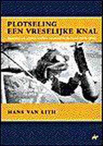 Plotseling een vreselijke knal - H. van Lith 9789028826908, Verzenden, Zo goed als nieuw, H. van Lith