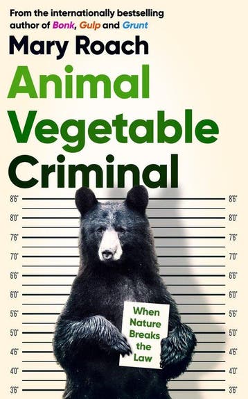 Animal Vegetable Criminal - Mary Roach 9780861543649, Verzenden, Gelezen, Mary Roach