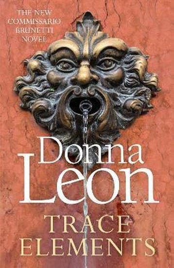 Trace Elements - Donna Leon 9781787465121, Verzenden, Zo goed als nieuw, Donna Leon