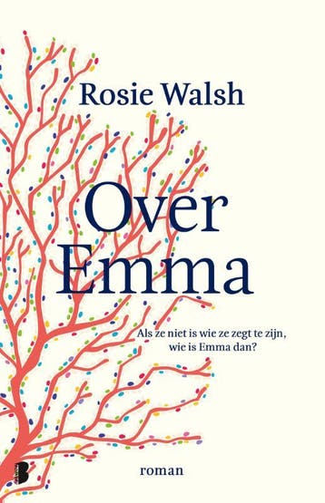 Over Emma - Rosie Walsh 9789022594957, Verzenden, Zo goed als nieuw, Rosie Walsh