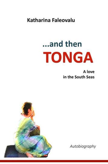 ...And Then Tonga | Katharina Faleovalu | Nieuw, Ophalen of Verzenden, Nieuw, Katharina Faleovalu