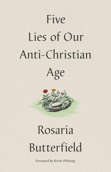 Five Lies of Our Anti-Christian Age - Rosaria Butterfield, Verzenden, Zo goed als nieuw, Rosaria Butterfield
