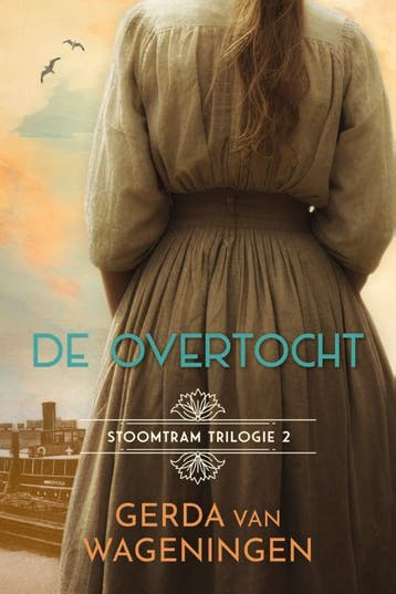 De overtocht / Stoomtram / 2 - Gerda van Wageningen, Boeken, Verzenden, Zo goed als nieuw, Gerda van Wageningen