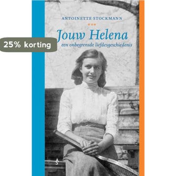 Jouw Helena - een onbegrensde liefdesgeschiedenis, Boeken, Verzenden, Gelezen, Antoinette Stockmann