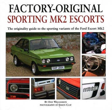 9781906133290 Factory Original Sporting Mk2 Escorts, Verzenden, Nieuw, Dan Williamson