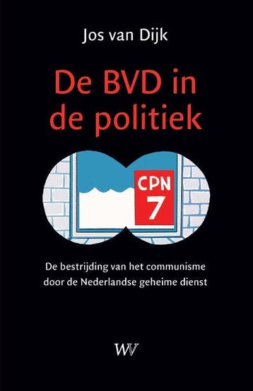 De BVD in de politiek 9789076905273 Jos van Dijk, Verzenden, Gelezen, Jos van Dijk