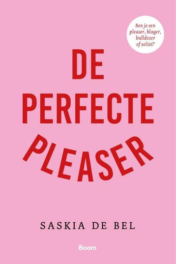 De Perfecte Pleaser | Saskia Bel | Nieuw, Boeken, Psychologie, Ophalen of Verzenden, Nieuw, Saskia Bel