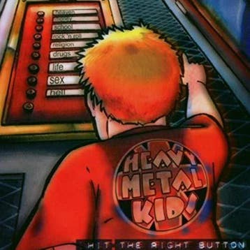 Heavy Metal Kids - Hit The Right Button, Ophalen of Verzenden, Gebruikt