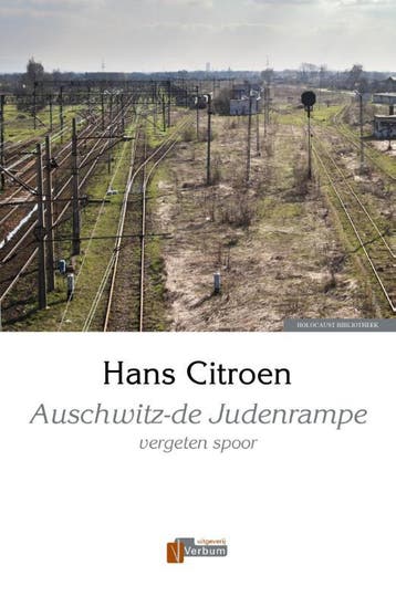 Auschwitz - De Judenrampe | Hans Citroen | Nieuw, Ophalen of Verzenden, Nieuw, Hans Citroen