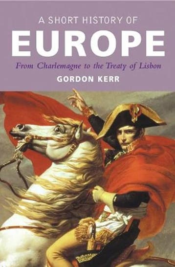 A Short History Of Europe | 9781842433461 | Gordon Kerr, Ophalen of Verzenden, Zo goed als nieuw, Gordon Kerr