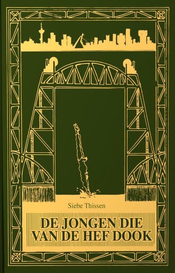 De jongen die van De Hef dook - Siebe Thissen 9789083167329, Boeken, Verzenden, Zo goed als nieuw, Siebe Thissen