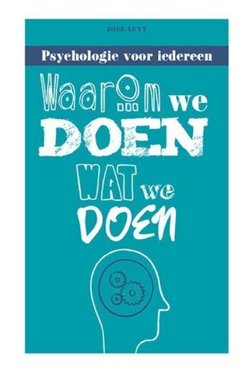 Waarom we doen wat we doen - Joel Levy 9789461886156, Verzenden, Zo goed als nieuw, Joel Levy