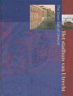 Het stadhuis van Utrecht / The town hall of Utrecht, Ophalen of Verzenden, Nieuw