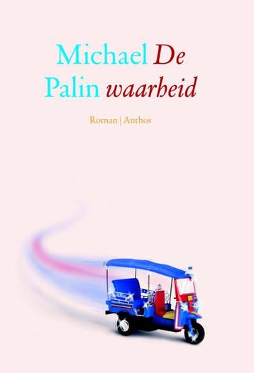 De waarheid - Michael Palin 9789041424990, Verzenden, Gelezen, Michael Palin