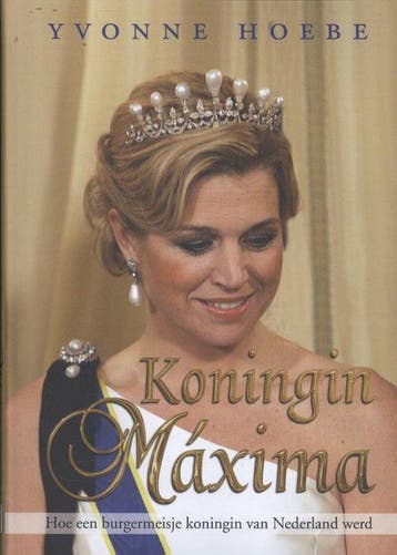 Koningin Maxima - Hoebe, Verzenden, Gelezen