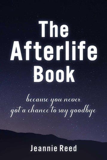 The Afterlife Book - Jeannie Reed 9781510770515, Verzenden, Zo goed als nieuw, Jeannie Reed