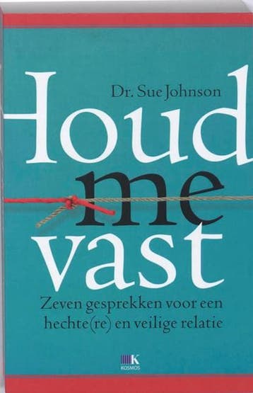 Houd me vast | 9789021535982 | Sue Johnson, Boeken, Ophalen of Verzenden, Zo goed als nieuw, Sue Johnson