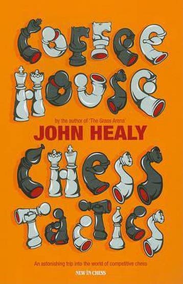 Coffeehouse Chess Tactics - J. Healy 9789056913281, Verzenden, Zo goed als nieuw, J. Healy