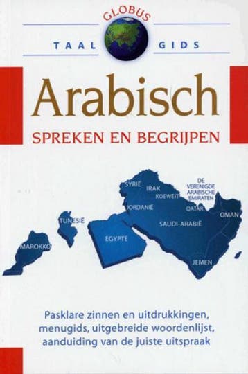 Globus: Taalgids Arabisch - Globus 9789043816076, Boeken, Reisgidsen, Verzenden, Zo goed als nieuw, Globus