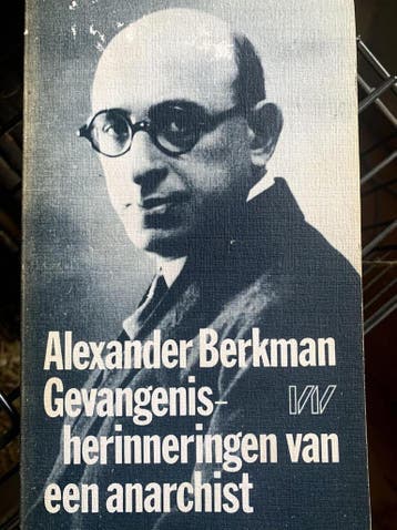 Gevangenisherinneringen van een anarchist - Berkman, Verzenden, Gelezen, Berkman