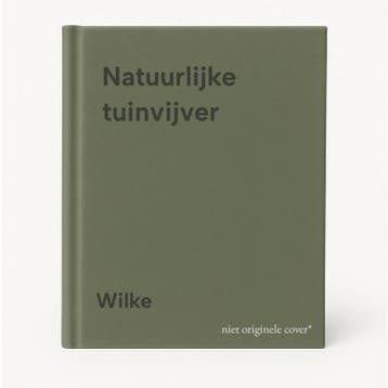 Natuurlijke tuinvijver - Wilke 9789010050427, Verzenden, Gelezen, Wilke