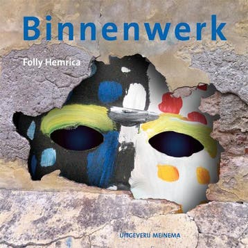 Binnenwerk - Folly Hemrica 9789021143583, Verzenden, Zo goed als nieuw, Folly Hemrica