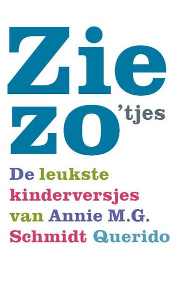 Ziezotjes - Annie M.G. Schmidt 9789045104270, Boeken, Verzenden, Zo goed als nieuw, Annie M.G. Schmidt