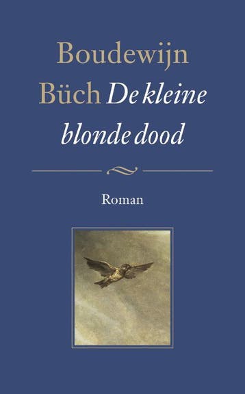 De kleine blonde dood - B. Buch 9789029504362, Boeken, Verzenden, Zo goed als nieuw, B. Buch