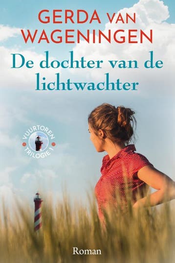 De dochter van de lichtwachter / Vuurtoren / 1 9789020537048, Boeken, Verzenden, Zo goed als nieuw, Gerda van Wageningen