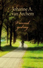 Vreemd gedrag / Spiegelserie 9789059776364, Boeken, Verzenden, Zo goed als nieuw, Johanne A. van Archem