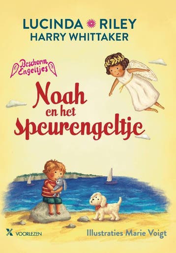 Noah En Het Speurengeltje | Lucinda Riley; Harry Whittaker, Ophalen of Verzenden, Nieuw, Lucinda Riley; Harry Whittaker