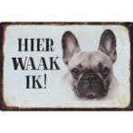 Wandbord - Hier Waak Ik Franse Bull Dog, Ophalen of Verzenden, Nieuw