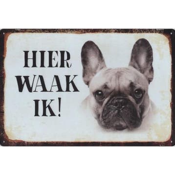 Wandbord - Hier Waak Ik Franse Bull Dog, Ophalen of Verzenden, Nieuw