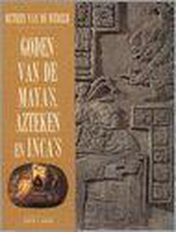 Goden van de Mayas, Azteken en Incas / Mythen van de, Verzenden, Gelezen, Timothy R. Roberts