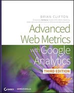 Advanced Web Metrics With Google Analyti 9781118168448, Boeken, Verzenden, Zo goed als nieuw, Brian Clifton