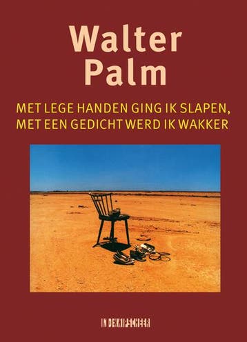 Met Lege Handen Ging Ik Slapen, Met Een Gedicht Werd Ik Wakk, Ophalen of Verzenden, Nieuw, Walter Palm