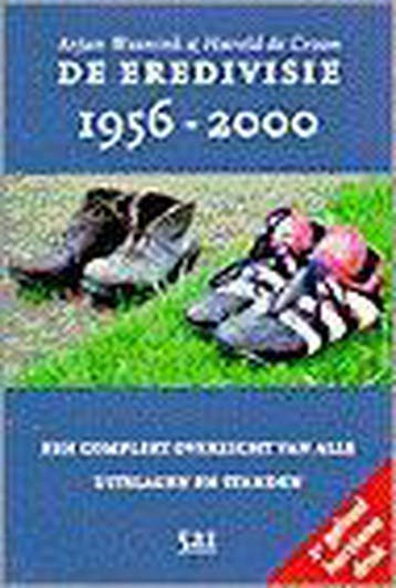 EREDIVISIE 1956-2000 9789080509740, Verzenden, Gelezen