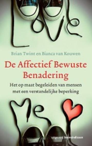 De affectief bewuste benadering - Brian Twint 9789024400645, Verzenden, Gelezen, Brian Twint