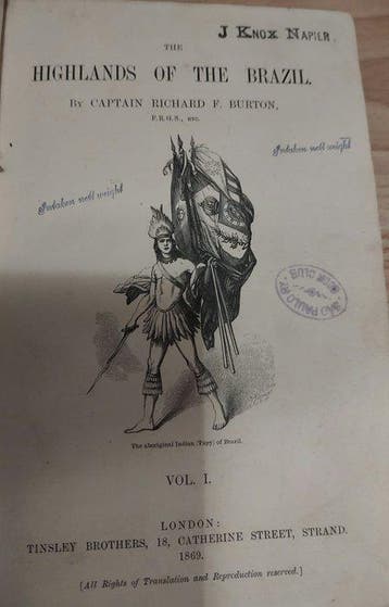 Captain Richard F. Burton - The Highlands of the Brazil -
