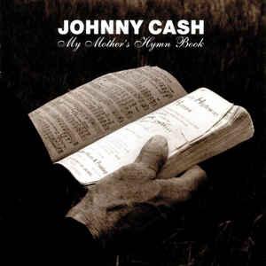 cd - Johnny Cash - My Mothers Hymn Book, Verzenden, Zo goed als nieuw