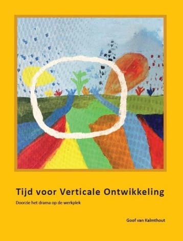 Tijd voor Verticale Ontwikkeling - Goof van Kalmthout, Boeken, Verzenden, Gelezen, Goof van Kalmthout