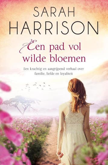 Een pad vol wilde bloemen - Sarah Harrison 9789000333653, Verzenden, Gelezen, Sarah Harrison