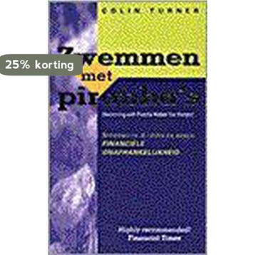 ZWEMMEN MET PIRANHAS - C. Turner 9789022984284, Boeken, Verzenden, Gelezen, C. Turner