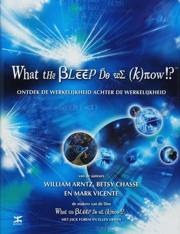 What the bleep do we (k)now!? - W. Arntz 9789021580180, Verzenden, Zo goed als nieuw, W. Arntz