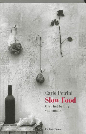 Slow Food - Carlo Petrini 9789054667261, Boeken, Kookboeken, Verzenden, Gelezen, Carlo Petrini