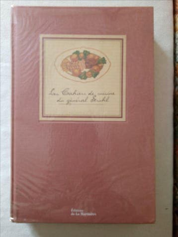 Général Strohl; Laurence Batet - Les Cahiers de cuisine du