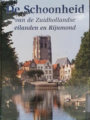 Schoonheid van de zuidhollandse eilanden - Land, Verzenden, Gelezen, Land