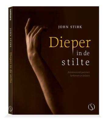 Dieper In De Stilte | John Stirk | Nieuw, Ophalen of Verzenden, Nieuw, John Stirk